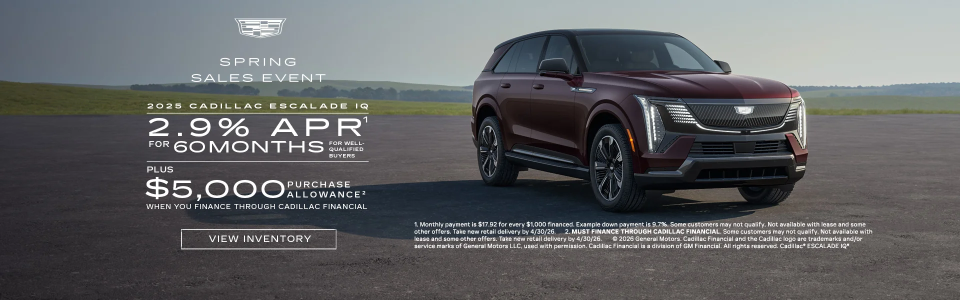 2025 ESCALADE IQ. 2.9% APR for 60 months plus $5,000 when you finance through Cadillac Financial.